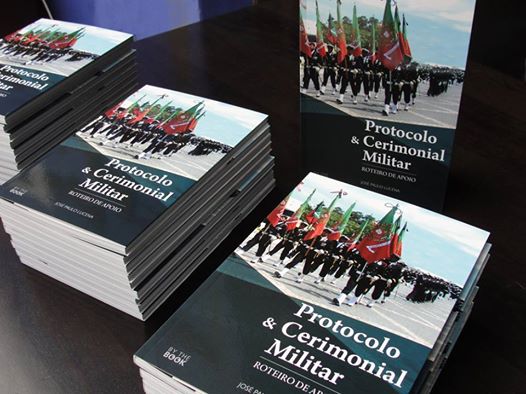 É sempre um orgulho saber que o "Protocolo e Cerimonial Militar", de José Paulo ...