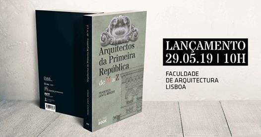 Lançamento “Arquitectos da Primeira República: de M a Z”