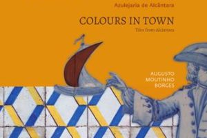 Cores na Cidade, Azulejaria de Alcântara | Colours in Town, Tiles from Alcântara