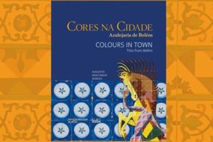 Lançamento “Cores na Cidade: Azulejaria de Belém”