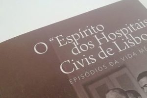 Lançamento do livro “O ‘Espírito dos Hospitais Civis de Lisboa'”