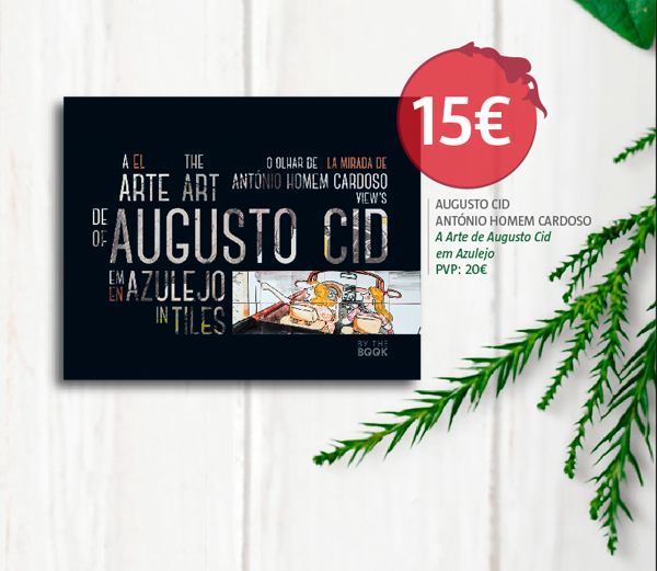 Neste Natal, a By the Book sugere…
 "A Arte de Augusto Cid em Azulejo"...