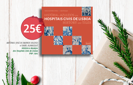 Neste Natal, a By the Book sugere…
 “História e Azulejos dos Hospitais Civis de …