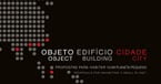 Objecto, Edifício, Cidade