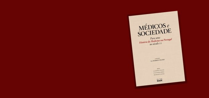Obra relata o papel fundamental dos médicos para a evolução da sociedade portuguesa dos últimos 100 anos