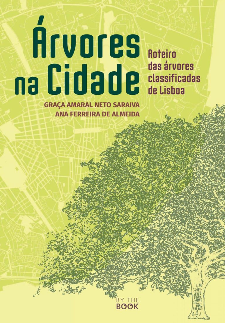 Árvores na Cidade: Roteiro das árvores classificadas de Lisboa