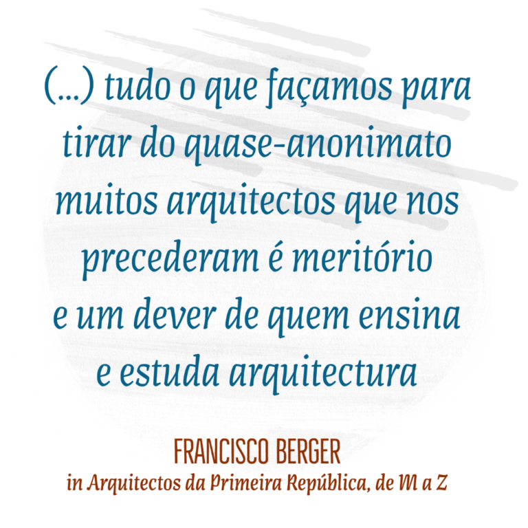 Francisco Gentil Berger, professor da Faculdade de Arquitectura de Lisboa e mest…