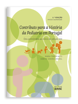 Contributo para a História da Pediatria em Portugal